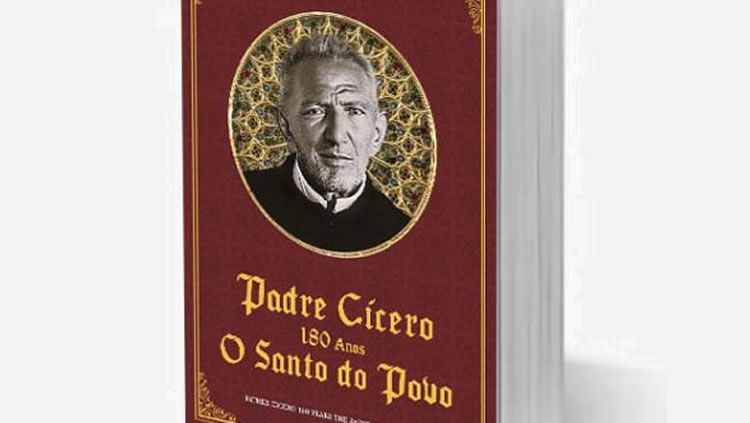 Instituto Nordeste XXI lança livro em comemoração aos 180 anos do Padre Cícero em Juazeiro do Norte